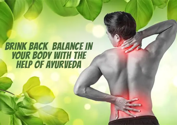 Balance Your Body with the Help of Ayurveda